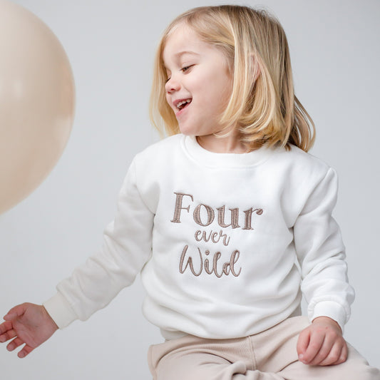 'Four ever Wild' Fourth birthday embroidered sweatshirt