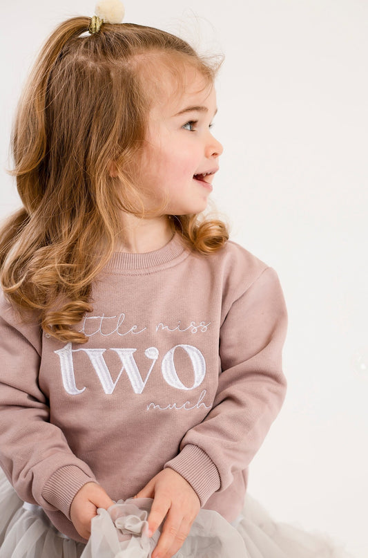 'Little miss two much' birthday embroidered sweatshirt