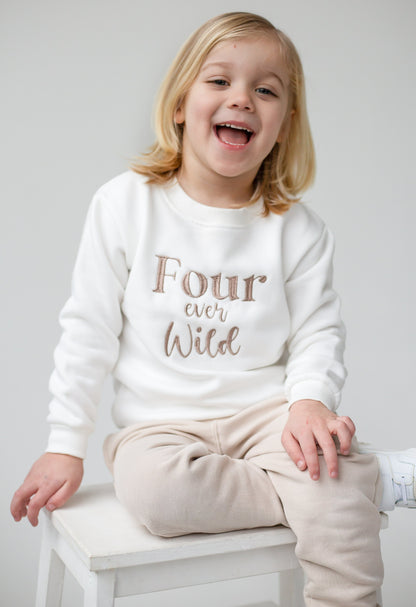 'Four ever Wild' Fourth birthday embroidered sweatshirt